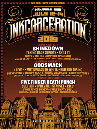 The Second Annual INKCARCERATION: Taking Place July 12-14, 2019 at the Historic Ohio State Reformatory The Second Annual INKCARCERATION: Taking Place July 12-14, 2019 at the Historic Ohio State Reformatory